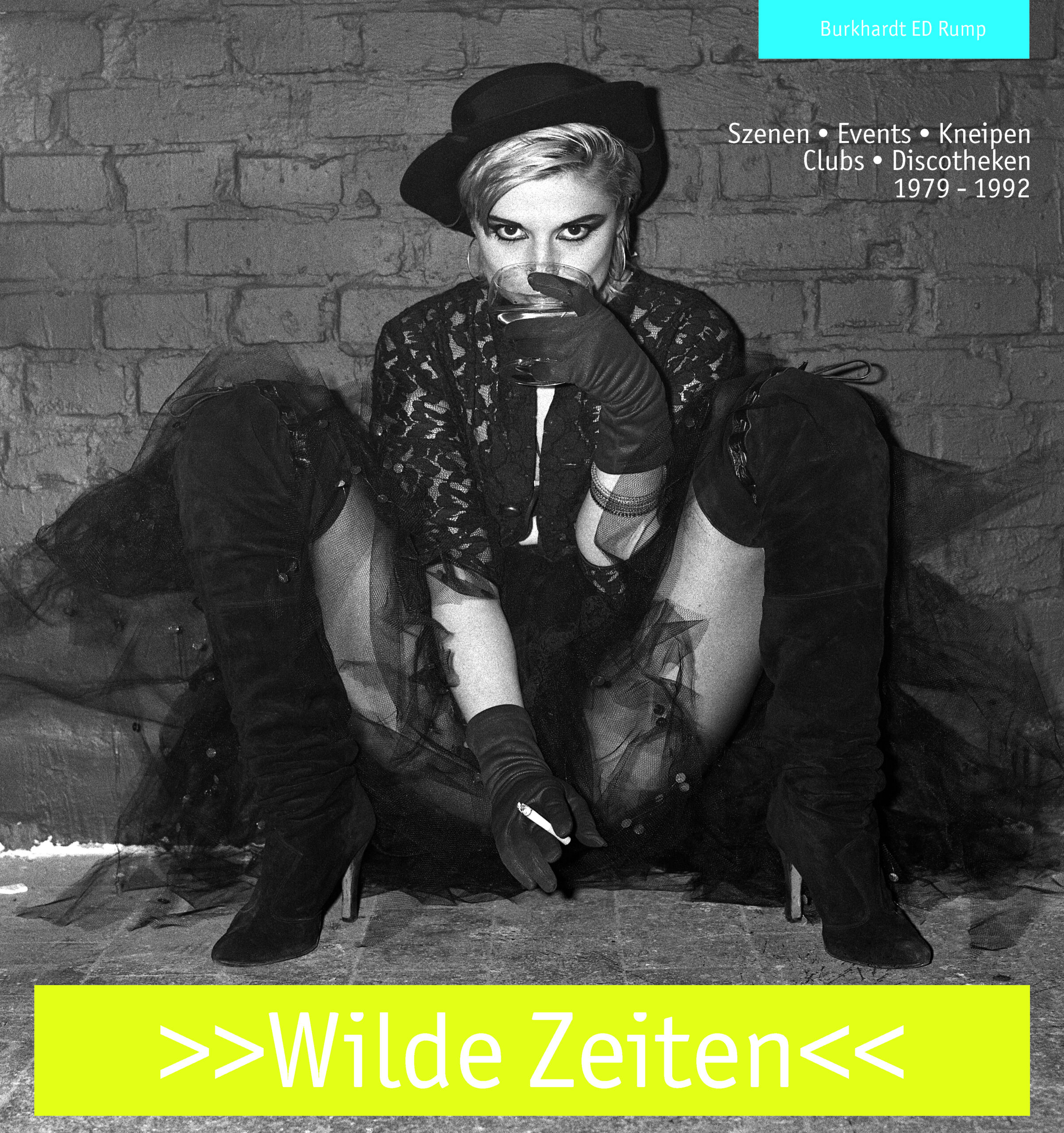 >>Wilde Zeiten<< Das Buch